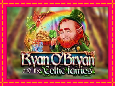 Jogar Ryan OBryan and the Celtic Fairies sem registro