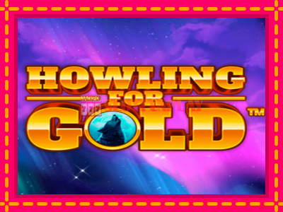 Jogar Howling for Gold sem registro