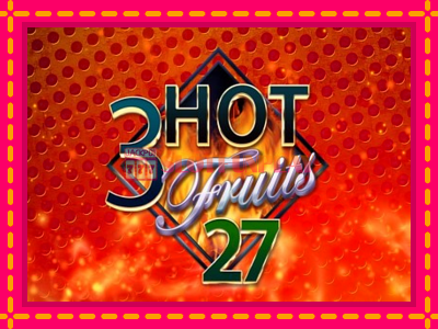 Jogar 3 Hot Fruits 27 sem registro