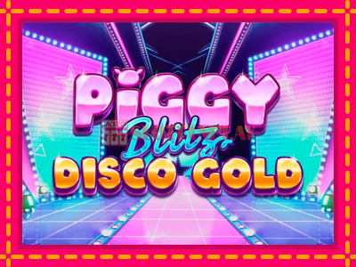 Jogar Piggy Blitz Disco Gold sem registro