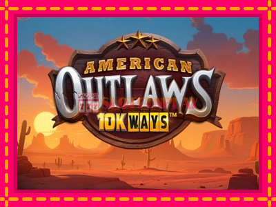 Jogar American Outlaws 10K Ways sem registro