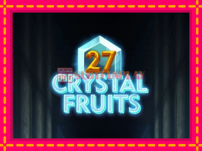 Jogar 27 Crystal Fruits sem registro