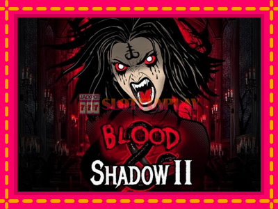 Jogar Blood & Shadow II sem registro