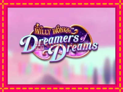 Jogar Willy Wonka Dreamers of Dreams sem registro