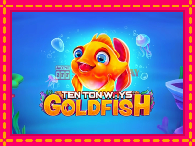 Jogar Ten Ton Ways Goldfish sem registro