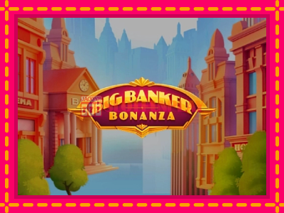 Jogar Big Banker Bonanza sem registro