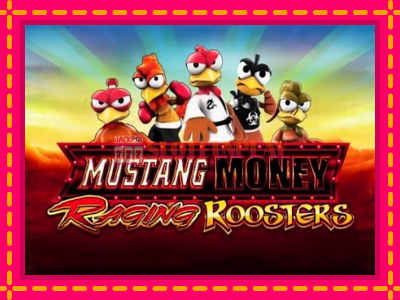 Jogar Mustang Money Raging Roosters sem registro