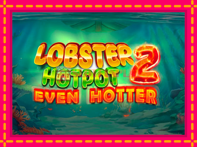 Jogar Lobster Hotpot 2 Even Hotter sem registro