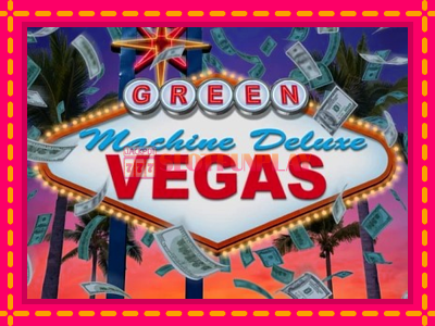 Jogar The Green Machine Deluxe Vegas sem registro