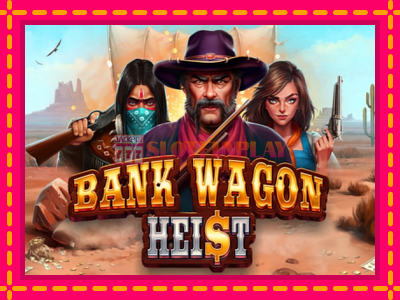 Jogar Bank Wagon Heist sem registro