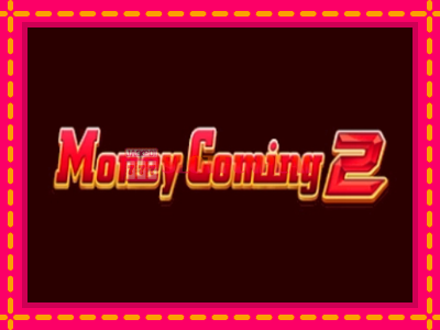 Jogar Money Coming 2 – Expanded Bets sem registro