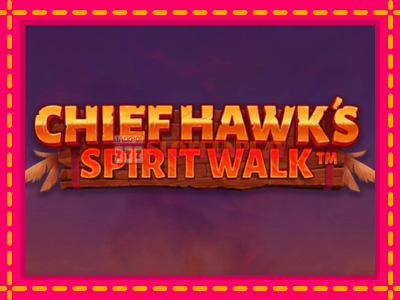 Jogar Chief Hawk’s Spirit Walk sem registro