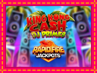 Jogar King Kong Cash DJ Prime8 Rapid Fire Jackpots sem registro