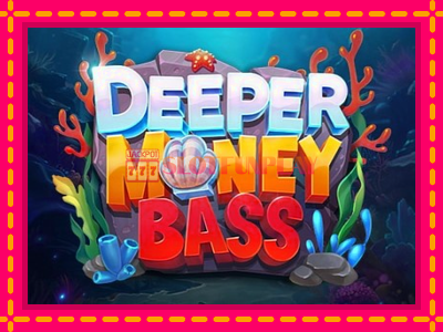 Jogar Deeper Money Bass sem registro