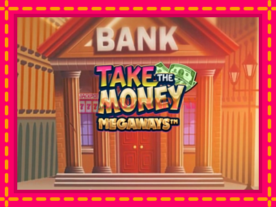 Jogar Take the Money Megaways sem registro