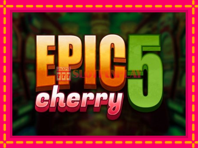 Jogar Epic Cherry 5 sem registro