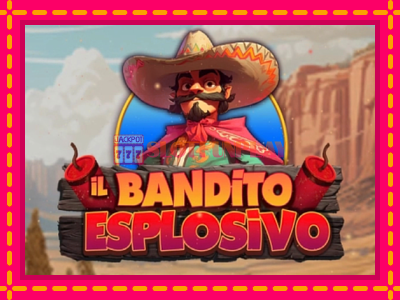 Jogar Il Bandito Esplosivo sem registro