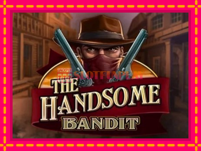 Jogar The Handsome Bandit sem registro