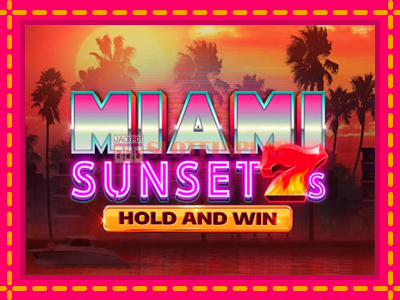 Jogar Miami Sunset 7s Hold and Win sem registro