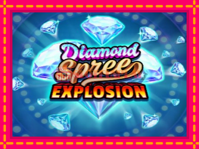 Jogar Diamond Spree Explosion sem registro