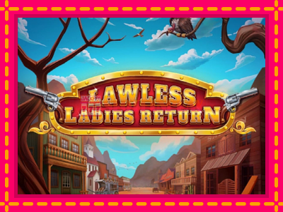 Jogar Lawless Ladies Return sem registro