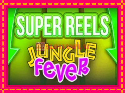 Jogar Jungle Fever Super Reels sem registro