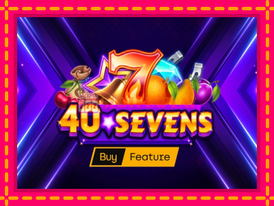 Jogar 40 Sevens Buy Feature sem registro