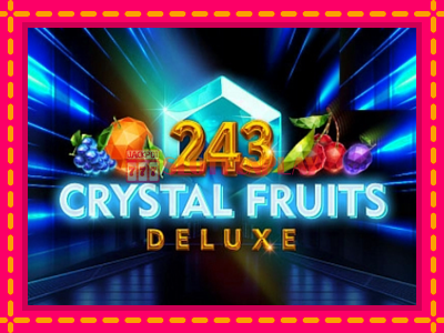 Jogar 243 Crystal Fruits Deluxe sem registro